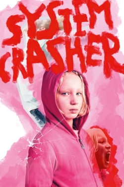 Watch System Crasher Movies for Free