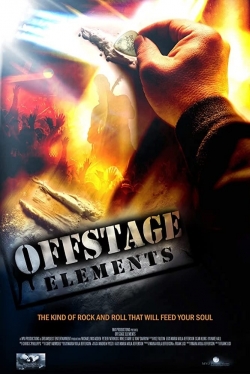 Watch Offstage Elements Movies for Free