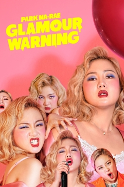 Watch Park Na-rae: Glamour Warning Movies for Free