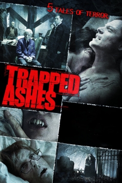 Watch Trapped Ashes Movies for Free