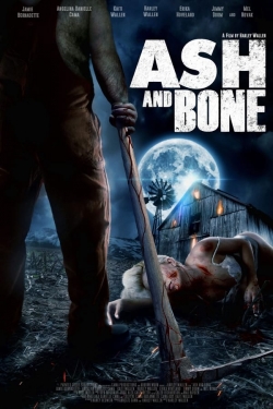 Watch Ash and Bone Movies for Free