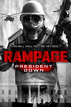 Watch Rampage: President Down Movies for Free