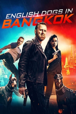 Watch English Dogs in Bangkok Movies for Free