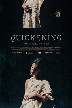 Watch Quickening Movies for Free