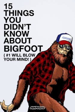 Watch 15 Things You Didn't Know About Bigfoot Movies for Free