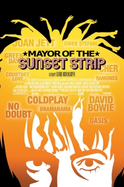 Watch Mayor of the Sunset Strip Movies for Free