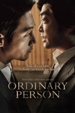 Watch Ordinary Person Movies for Free