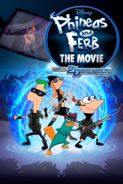 Watch Phineas and Ferb the Movie: Across the 2nd Dimension Movies for Free