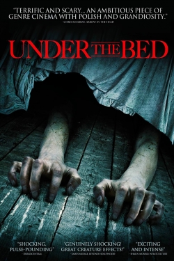 Watch Under the Bed Movies for Free