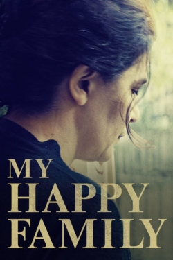 Watch My Happy Family Movies for Free