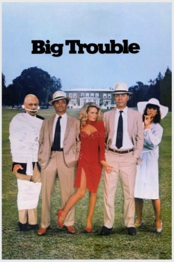 Watch Big Trouble Movies for Free