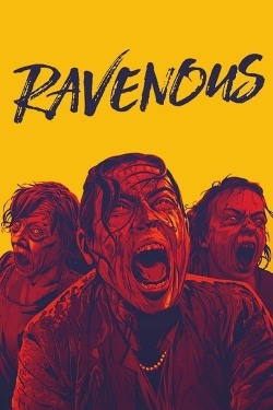 Watch Ravenous Movies for Free