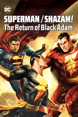 Watch Superman/Shazam!: The Return of Black Adam Movies for Free
