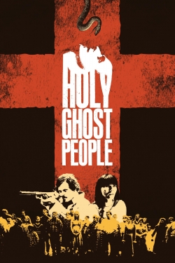 Watch Holy Ghost People Movies for Free