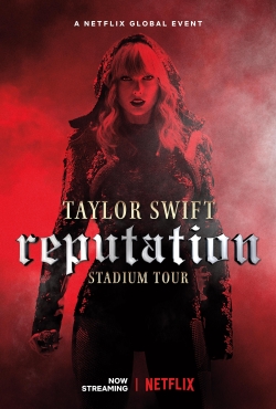 Watch Taylor Swift: Reputation Stadium Tour Movies for Free