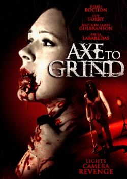 Watch Axe to Grind Movies for Free