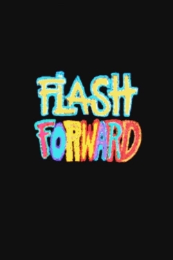 Watch Flash Forward Movies for Free