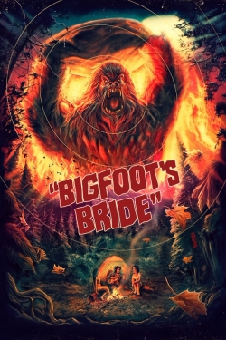 Watch Bigfoots Bride Movies for Free