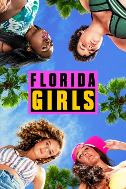 Watch Florida Girls Movies for Free