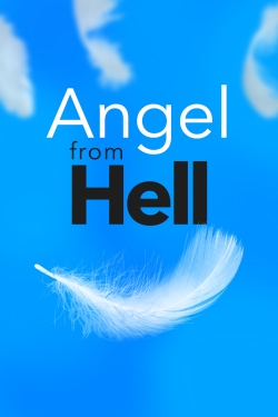 Watch Angel from Hell Movies for Free