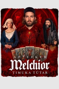 Watch Melchior the Apothecary: The Executioner's Daughter Movies for Free