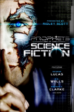 Watch Prophets of Science Fiction Movies for Free