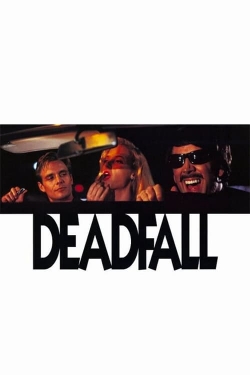 Watch Deadfall Movies for Free