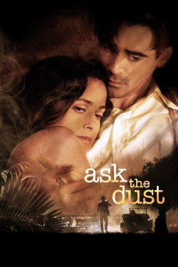 Watch Ask the Dust Movies for Free