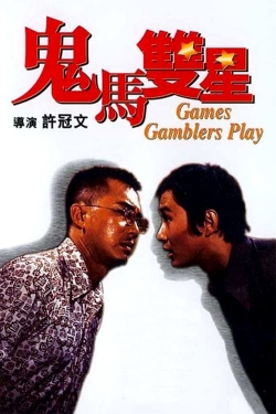 Watch Games Gamblers Play Movies for Free