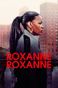 Watch Roxanne, Roxanne Movies for Free