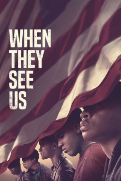 Watch When They See Us Movies for Free