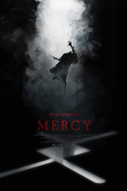 Watch Welcome to Mercy Movies for Free