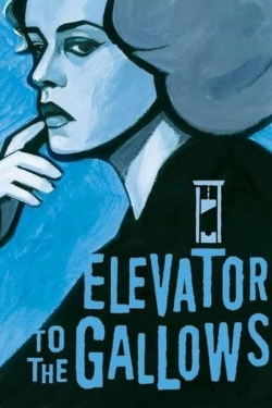 Watch Elevator to the Gallows Movies for Free