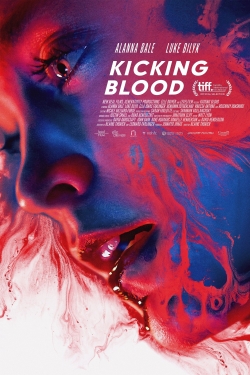 Watch Kicking Blood Movies for Free