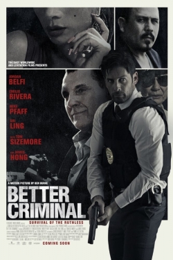 Watch Better Criminal Movies for Free