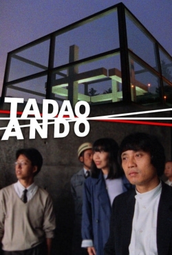 Watch Tadao Ando Movies for Free