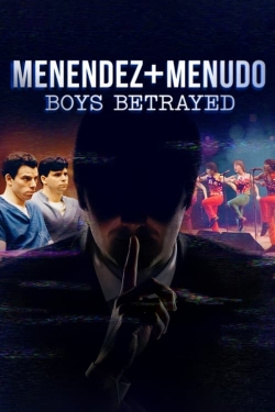 Watch Menendez + Menudo: Boys Betrayed Movies for Free
