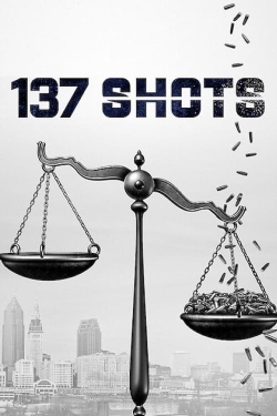 Watch 137 Shots Movies for Free