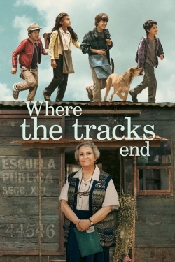 Watch Where the Tracks End Movies for Free