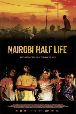 Watch Nairobi Half Life Movies for Free