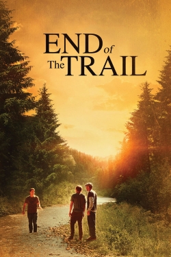 Watch End of the Trail Movies for Free