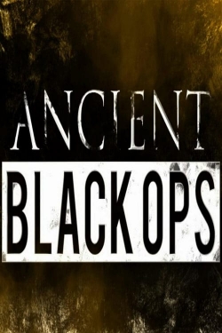 Watch Ancient Black Ops Movies for Free