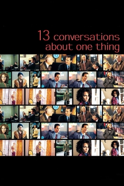 Watch Thirteen Conversations About One Thing Movies for Free