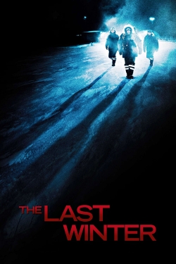 Watch The Last Winter Movies for Free