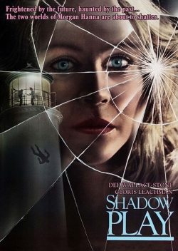 Watch Shadow Play Movies for Free