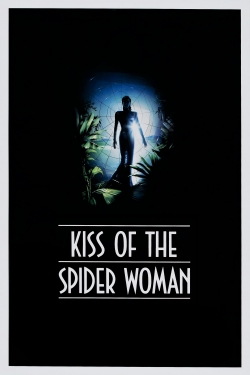 Watch Kiss of the Spider Woman Movies for Free