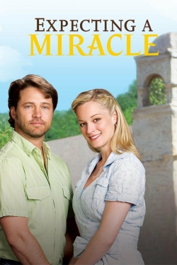 Watch Expecting a Miracle Movies for Free