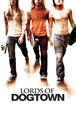 Watch Lords of Dogtown Movies for Free