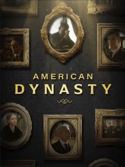 Watch American Dynasty Movies for Free