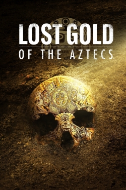 Watch Lost Gold of the Aztecs Movies for Free